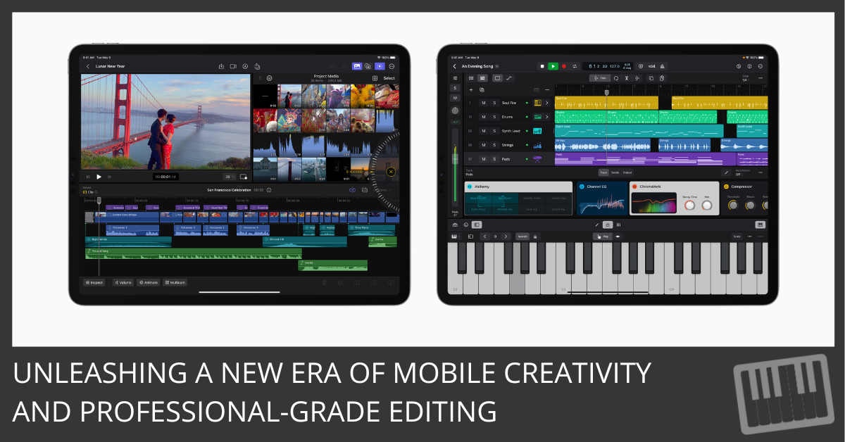 Apple Raises the Bar - Logic Pro and Final Cut Pro to Arrive on iPad