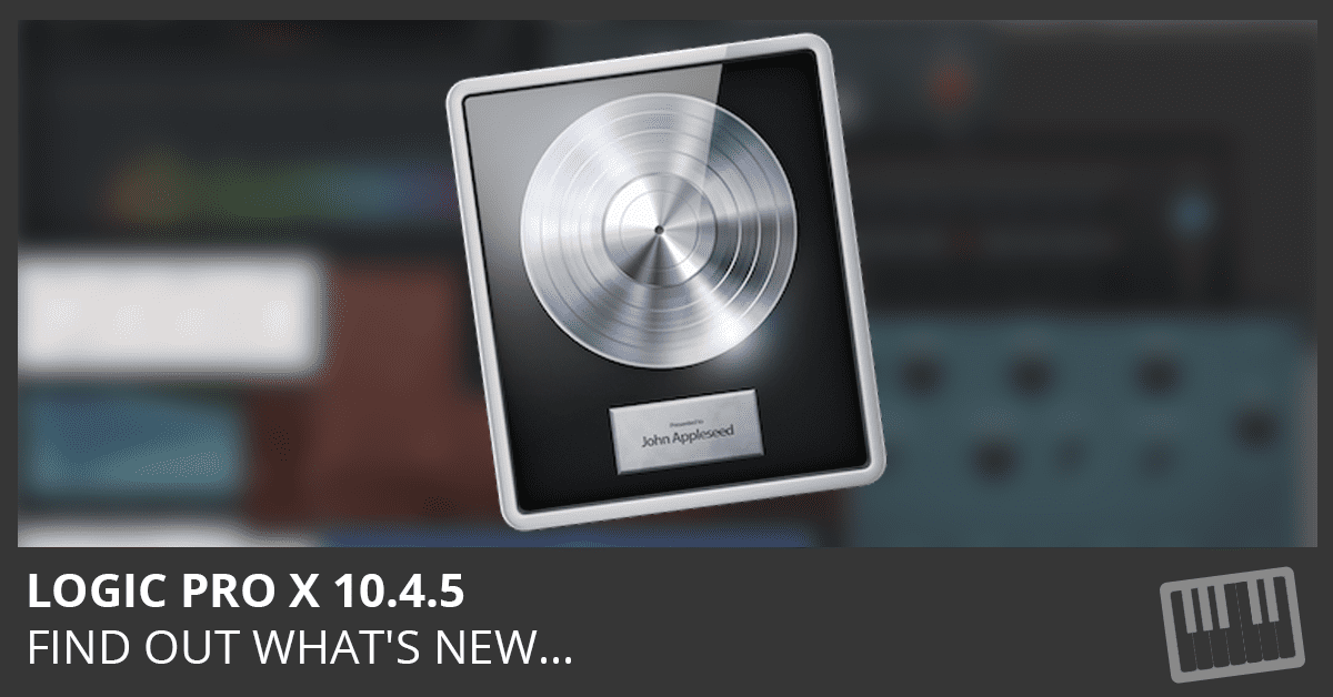 Logic Pro X 10.4.5 Update