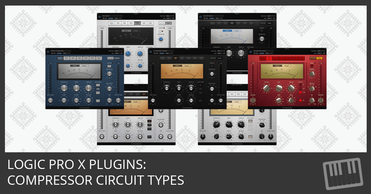 Logic Pro X Plugins: Compressor Circuit Types