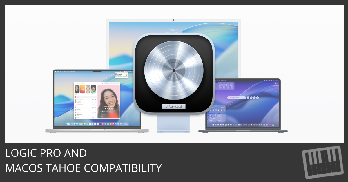 Logic Pro and macOS Tahoe