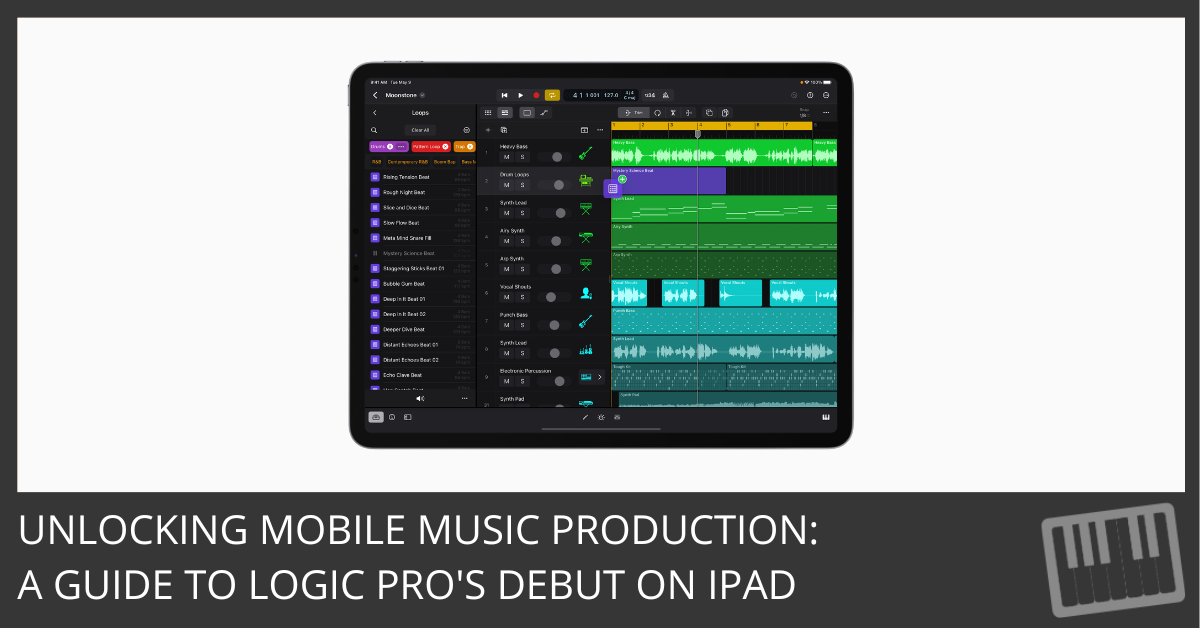 The Arrival of Logic Pro on iPad - What You Need to Know