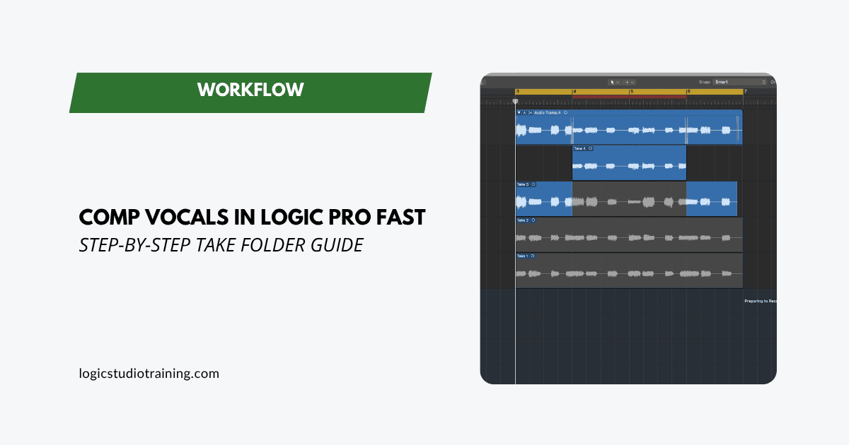 The Fastest Way to Comp Vocals in Logic Pro (Step-by-Step)
