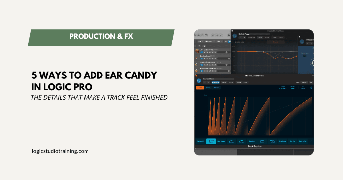 5 Ways to Add Ear Candy to Your Tracks in Logic Pro