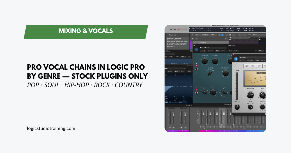 How to Build Pro Vocal Chains in Logic Pro by Genre, Using Only Stock Plugins