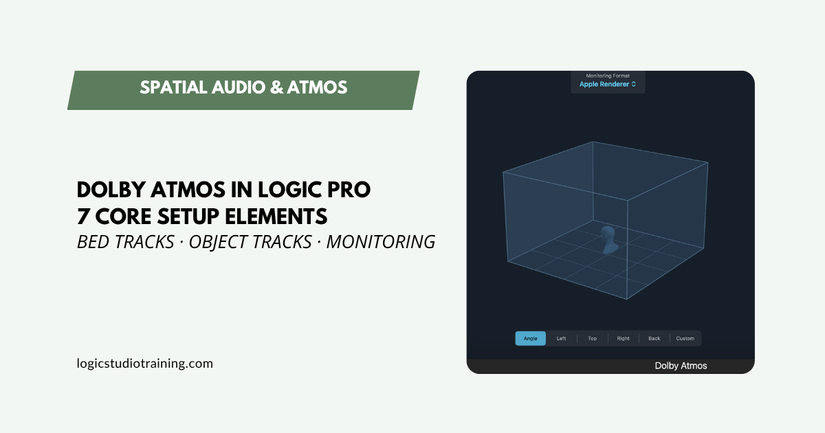 Spatial Audio in Logic Pro: 7 Core Setup Elements
