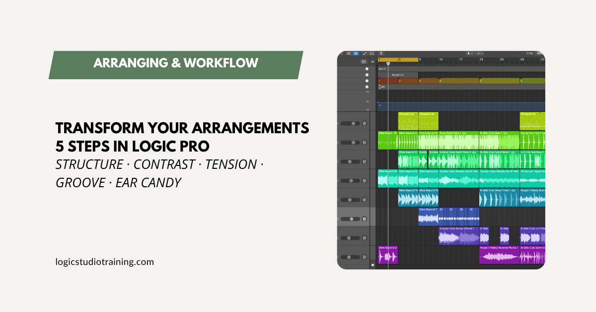 5 Steps to Transform Your Arrangements with Logic Pro